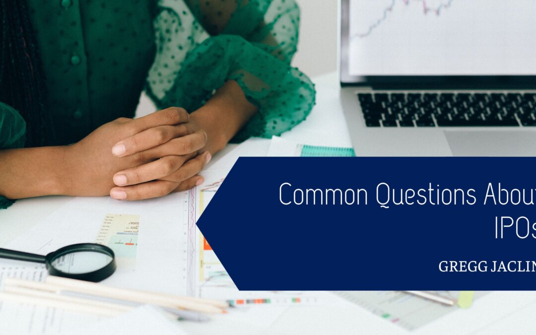 Common Questions About IPOs
