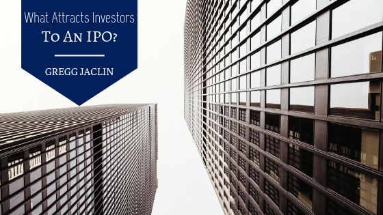 What Attracts Investors To An Ipo Gregg Jaclin