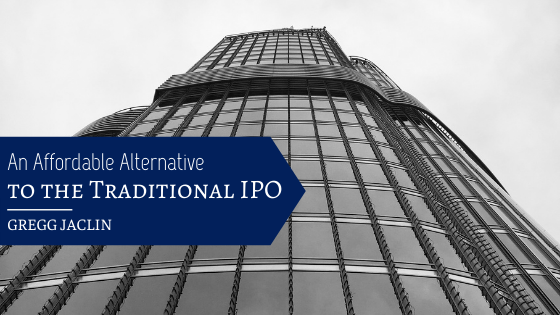 An Affordable Alternative To The Traditional Ipo Gregg Jaclin